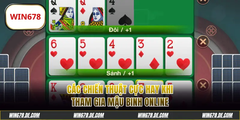 Các chiến thuật hay khi tham gia Mậu Binh online